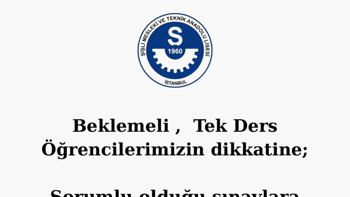 OKULUMUZ BEKLEMELİ DURUMUNDA OLAN  ÖĞRENCİLERİMİZİN TEK DERS SINAV TARİHLERİ AÇIKLANDI